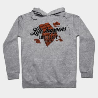 Life Happens Chocolate Helps Vintage Hoodie